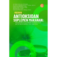 Image of Peran Antioksidan Suplemen Makanan: Mekanisme Penurunan Oksidan Oleh Alktivitas Vitamin C, D, E, dan Zink