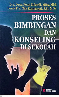 Image of Proses Bimbingan dan Konseling di Sekolah : Untuk Memperoleh Angka Kredit