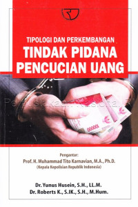 Image of Tipologi dan Perkembangan Tindak Pidana Pencucian Uang