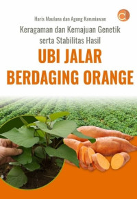 Image of Keragaman dan Kemajuan Genetik Serta Stabilitas Hasil Ubi Jalar Berdaging Orange