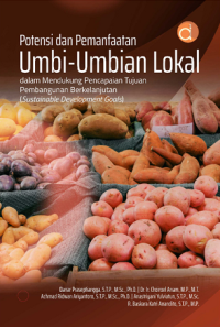 Image of Potensi dan Pemanfaatan Umbi-Umbian Lokal Dalam Mendukung Pencapaian Tujuan Pembangunan Berkelanjutan (Sustainable Develoment Goals)